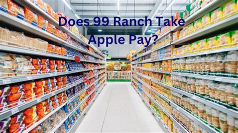 Does 99 ranch take apple pay. Things To Know About Does 99 ranch take apple pay. 